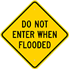 Do Not Enter When Flooded