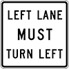 Left Lane Must Turn Left